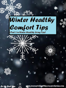 Winter healthy comfort tips
